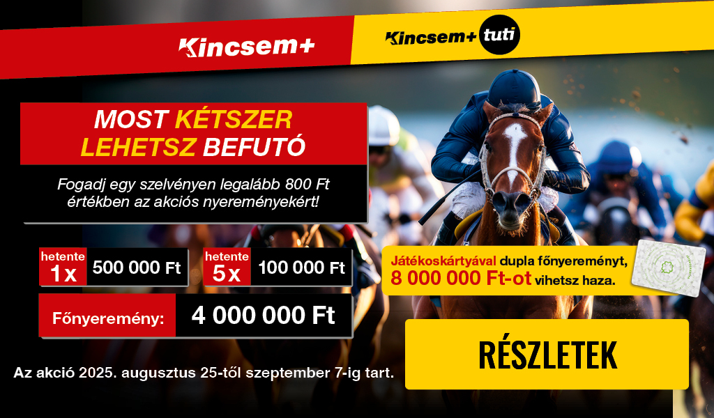 Augusztusi Kincsem+ akció mobil